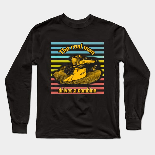 The real man drives a combine retro design Long Sleeve T-Shirt by WOS